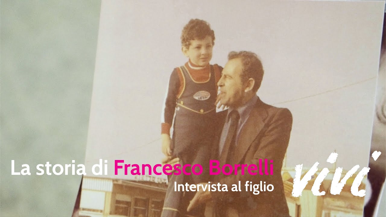 La storia di Francesco Borrelli
