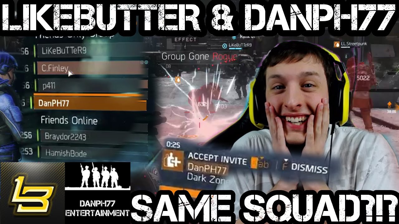 LiKeBuTTeR and DanPH77 in the SAME Squad?!? - The Division 1.5