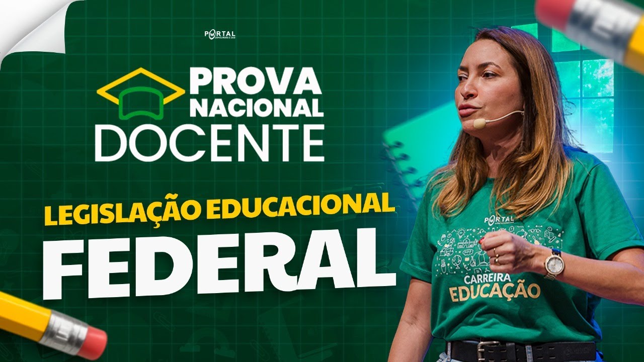 PROVA NACIONAL DOCENTE 2025: LEGISLAÇÃO EDUCACIONAL FEDERAL @CursosdoPortal​