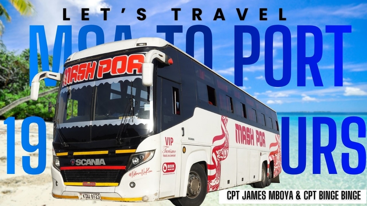FULL JOURNEY : Mombasa  To Lake Victoria Aboard Mash Poa