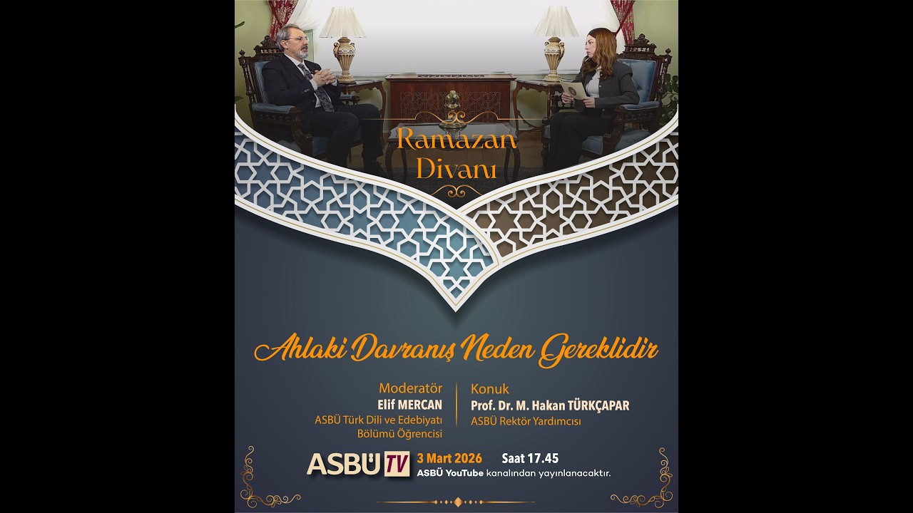 2026 Ramazan Divanı 12 - ASBÜ Rektör Yardımcısı ve Psikoloji Başkanı Prof. Dr. M. Hakan TÜRKÇAPAR