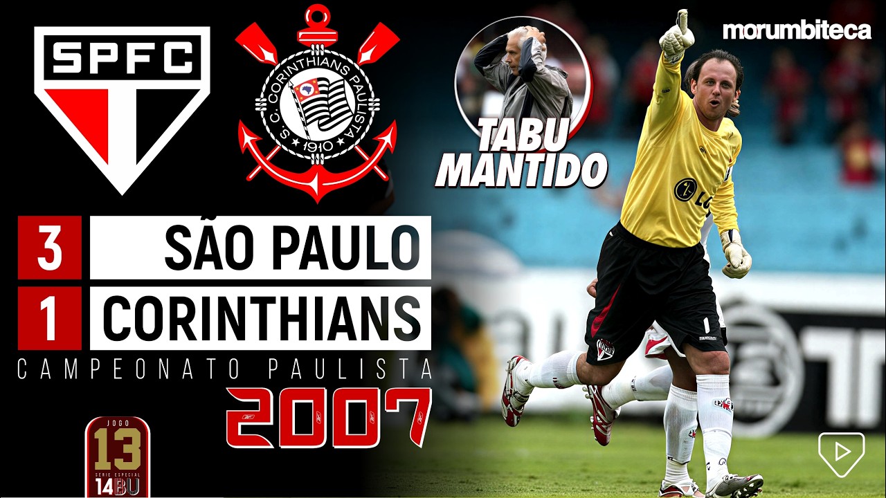 São Paulo 3x1 Corinthians - 2007 - ALOÍSIO CHULAPA, LEANDRO E LENÍLSON DECIDEM O 13º JOGO DO TABU!!