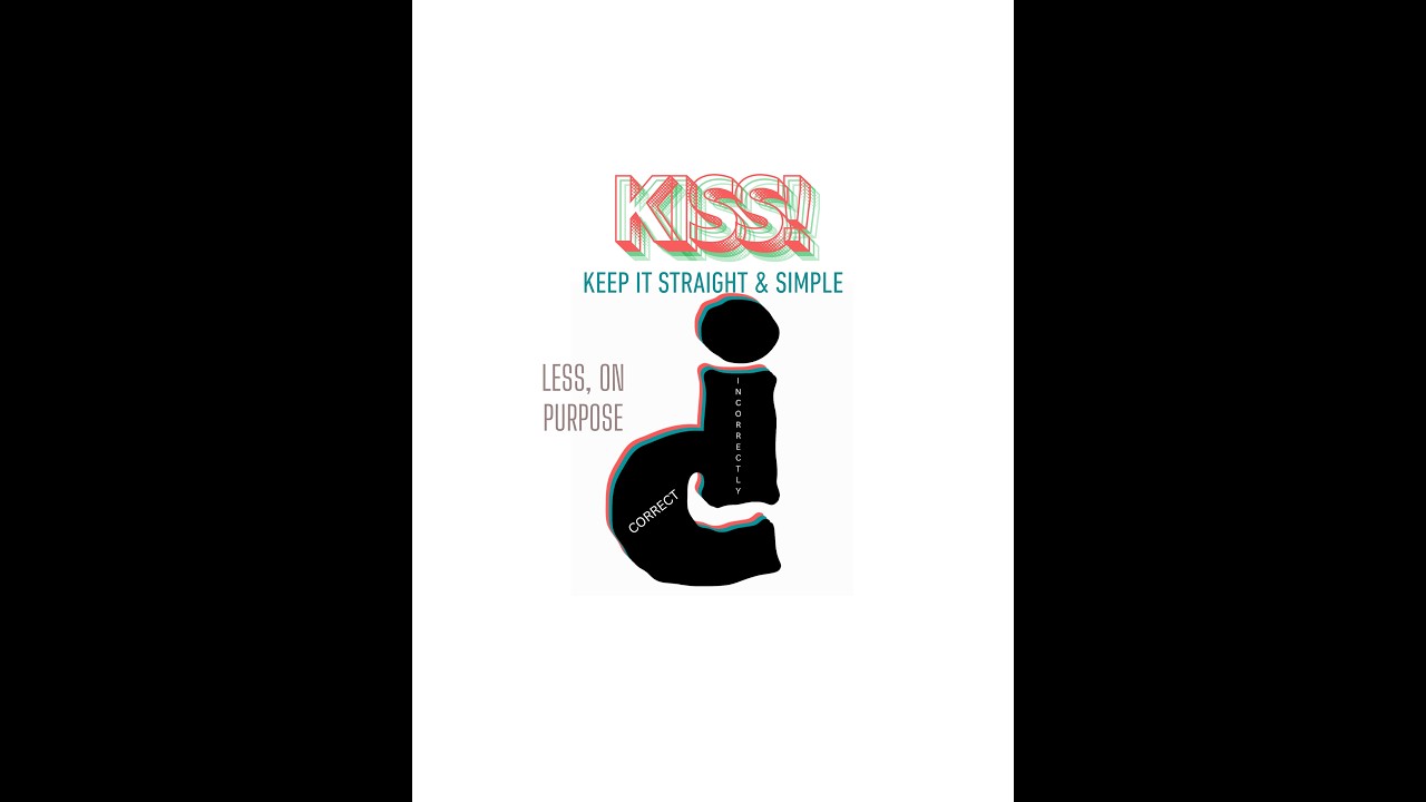 LESS...ON PURPOSE!!!