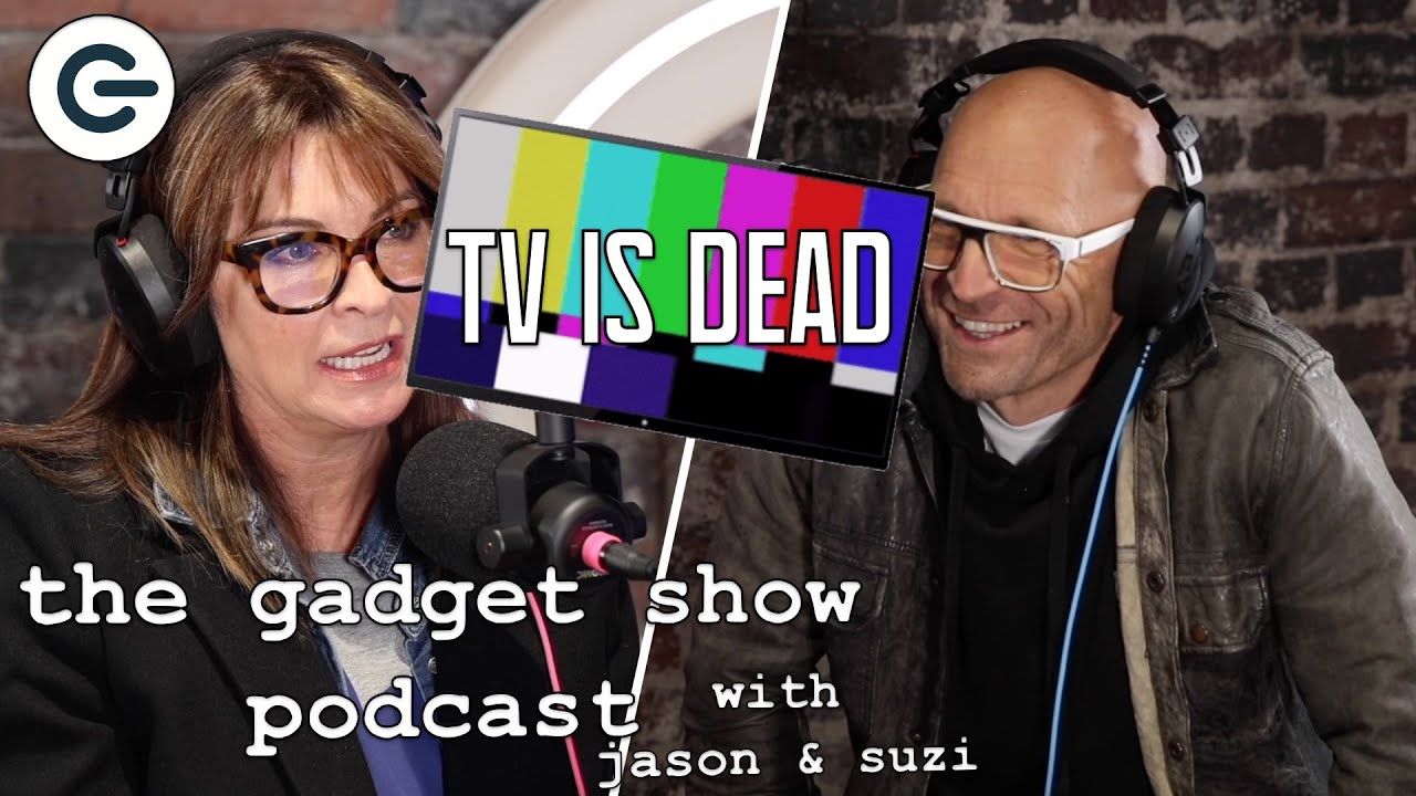 Is TV Dead? | The Gadget Show Podcast Clips