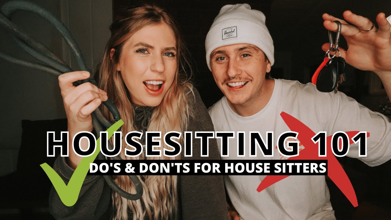 House Sitting Tips | Do&rsquo;s & Don&rsquo;ts for House Sitters (2022)