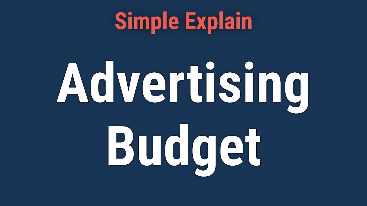 What Is Advertising Budget?