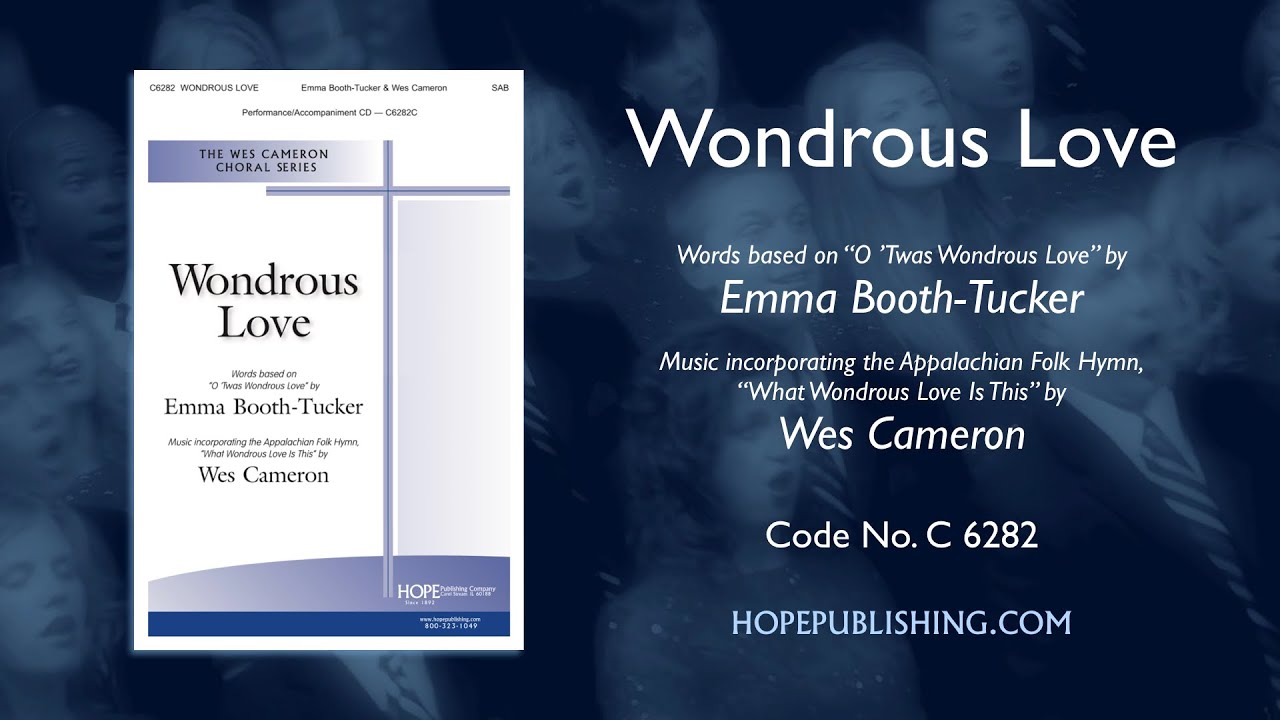 Wondrous Love - Emma Booth-Tucker & Wes Cameron