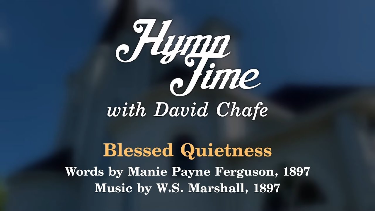 Blessed Quietness