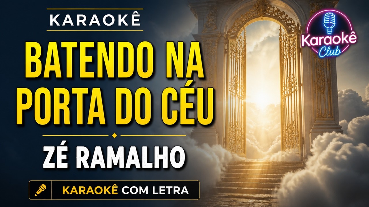 ZÉ RAMALHO - BATENDO NA PORTA DO CÉU ( KARAOKE )