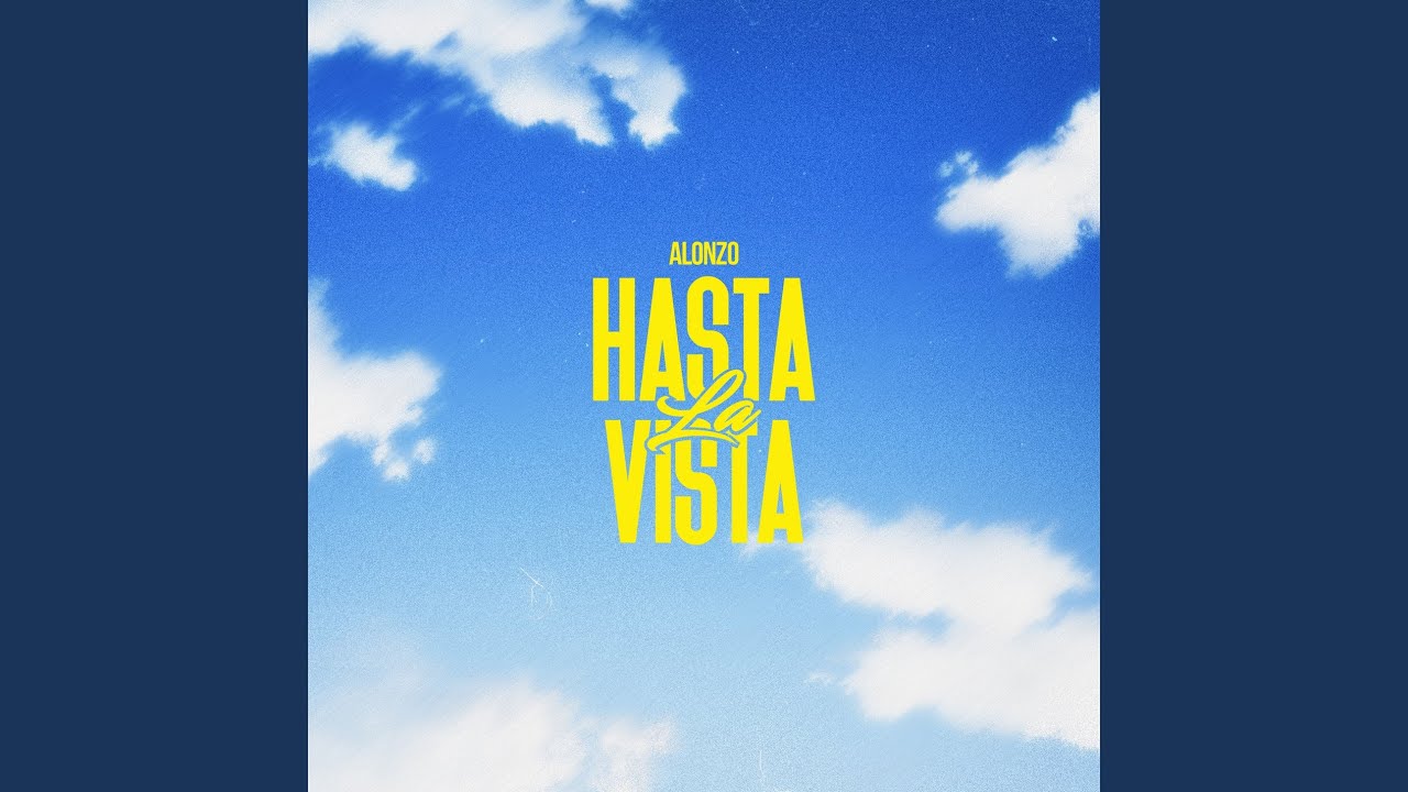 HASTA LA VISTA