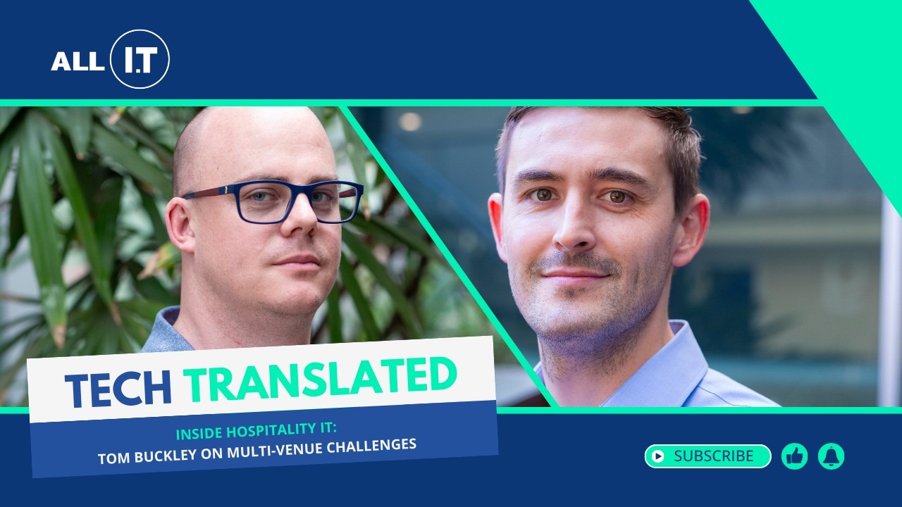 Inside Hospitality IT Tom Buckley on Multi Venue Challenges
