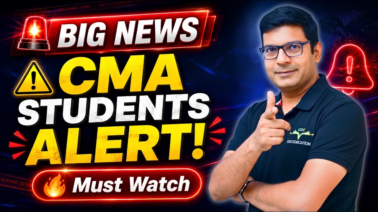 🚨 BIG NEWS for CMA Students | Important Update You Can't Ignore! 🔥#cmastudents #coc
