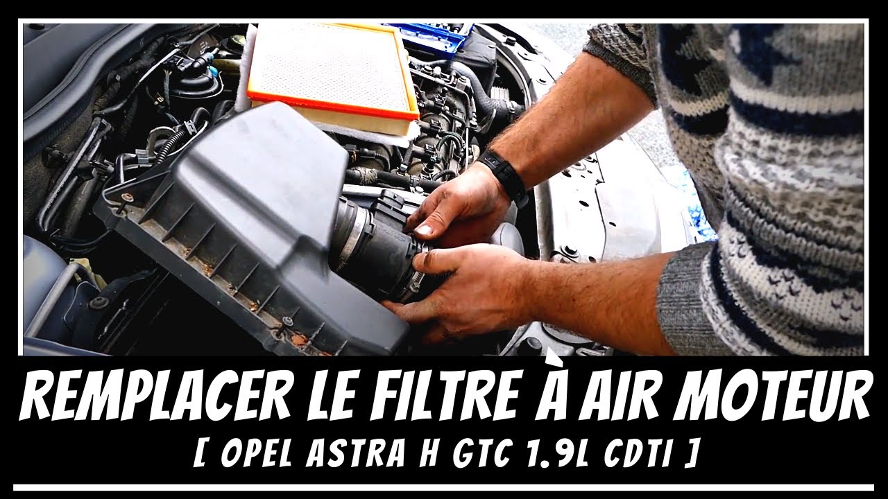 Opel Astra H 1.9L CDTI - Filtre à air moteur