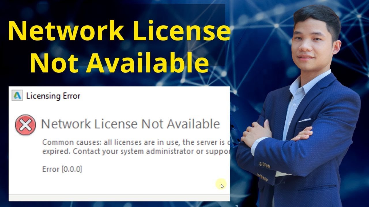 Khắc phục lỗi Network License Not Available error 8.544.0, error 0.0.0, error 15.570.0 khi cài REVIT