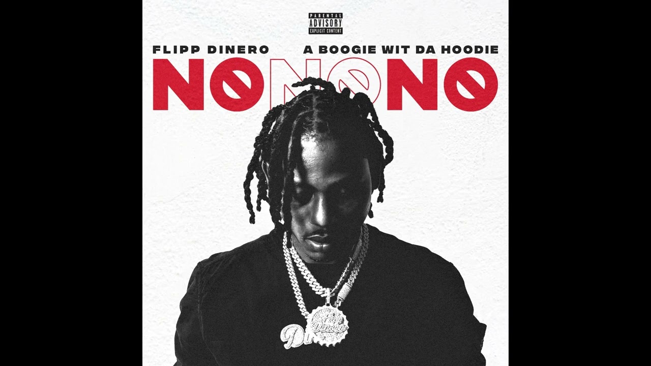 Flipp Dinero - No No No ft. A Boogie Wit da Hoodie (Instrumental)