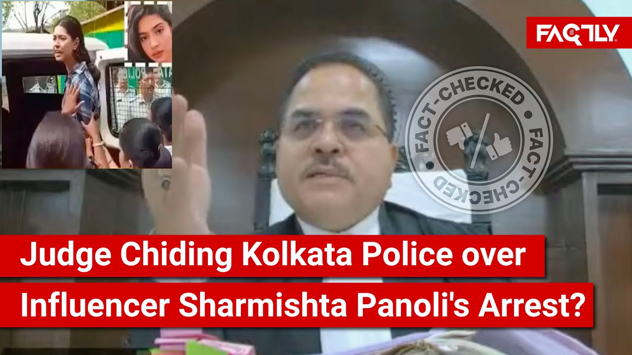 FACT CHECK: Does Video Show Judge Chiding Kolkata Police over Influencer Sharmishta Panoli's Arrest?