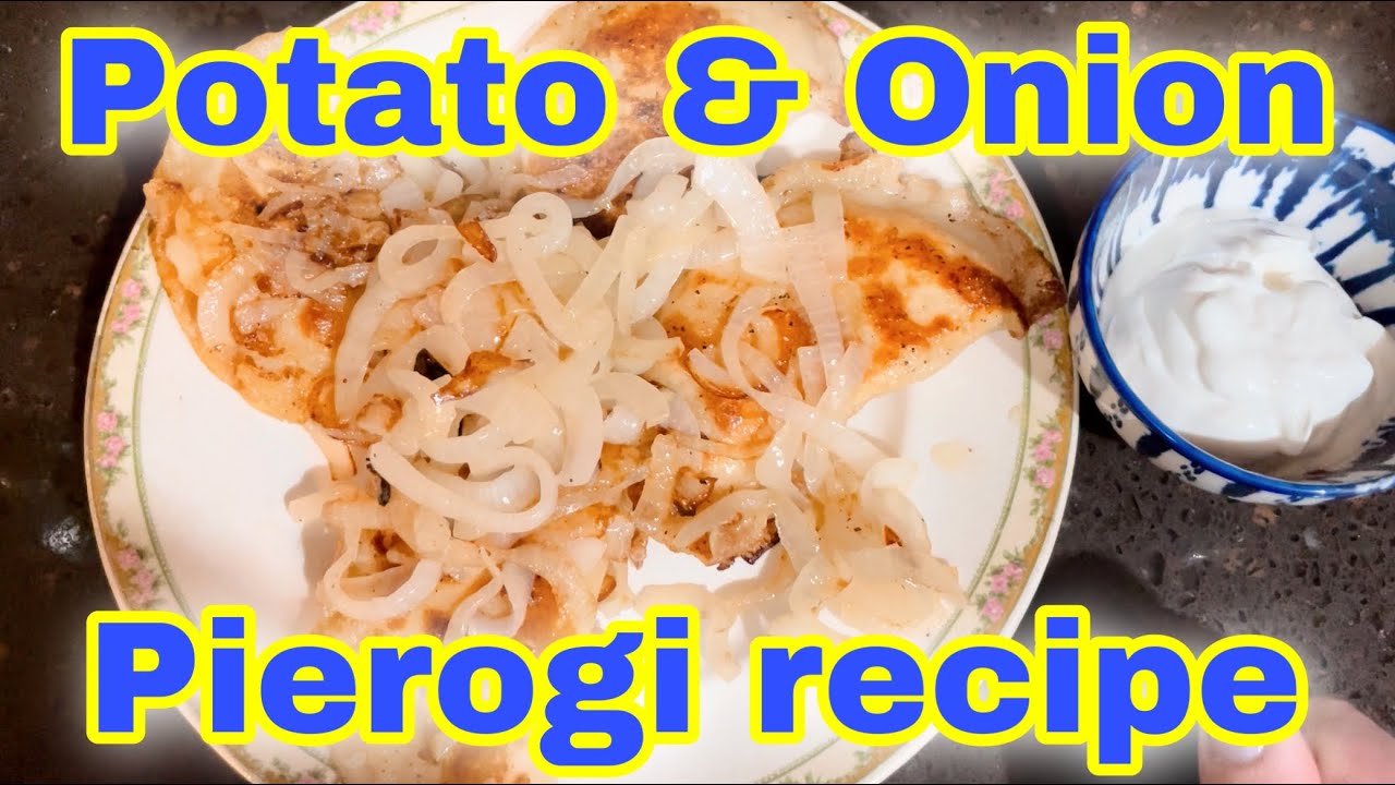 How to make Potato and Onion Pierogi/ My grandmothers recipe
