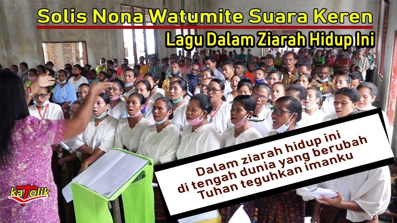 Lagu DALAM ZIARAH HIDUP INI ❤️Solisnya Sangat Keren👉Koor Umat Watumite di Ende, Flores