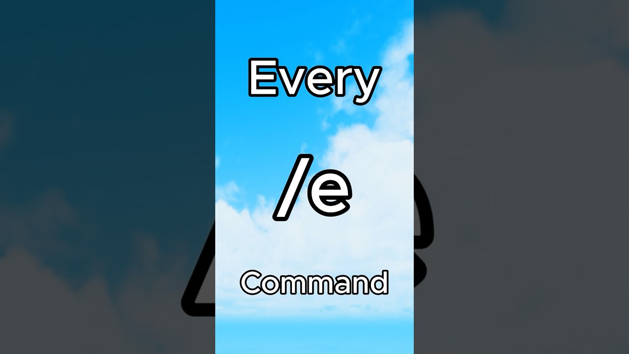 Every /e command in Roblox