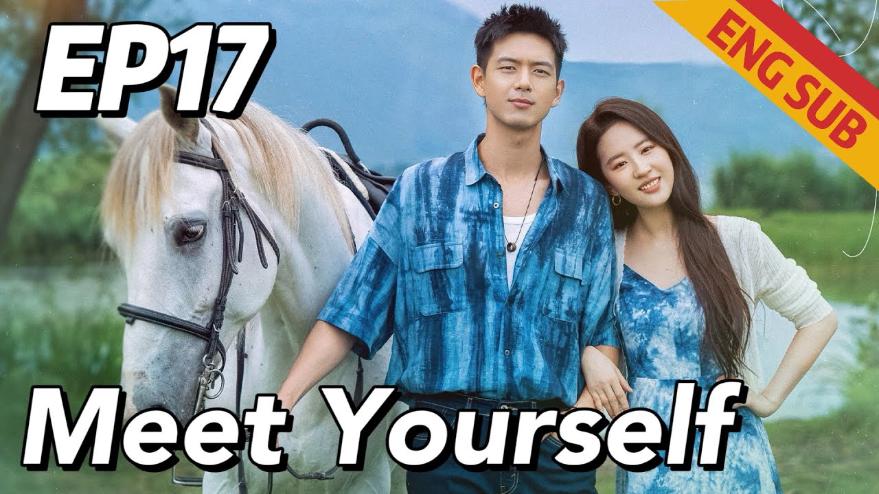 [Urban Romantic] Meet Yourself EP17 | Starring: Liu Yifei, Li Xian | ENG SUB