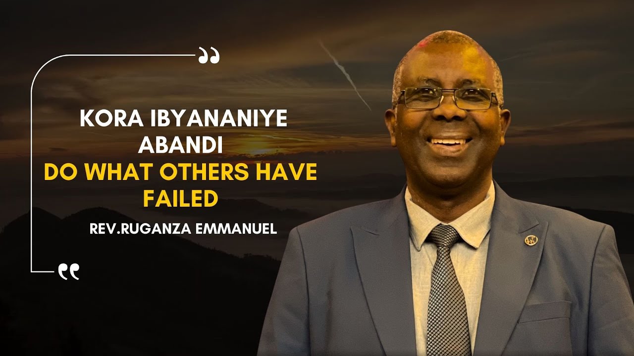 Kora Ibyananiye Abandi, Do what Others have failed