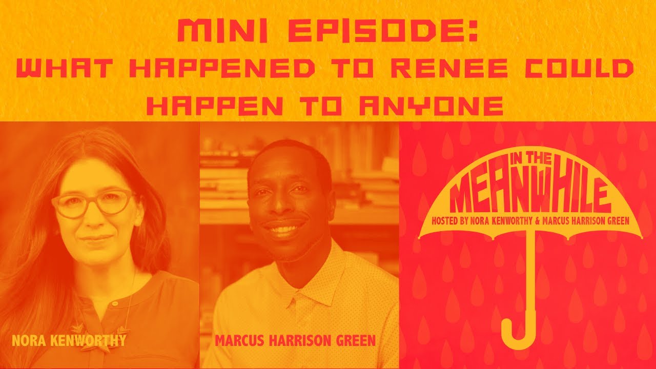 Mini Episode: What Happened to Renee Could Happen to Anyone