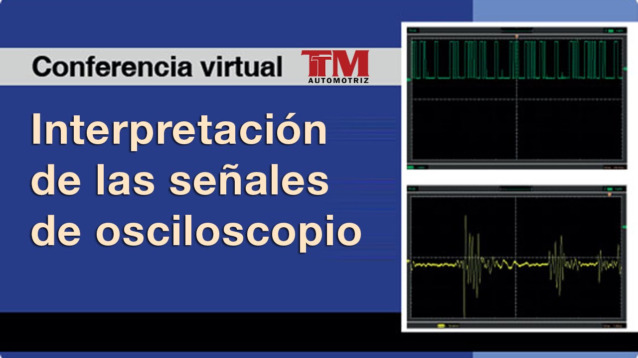 Interpretación de las señales de osciloscopio