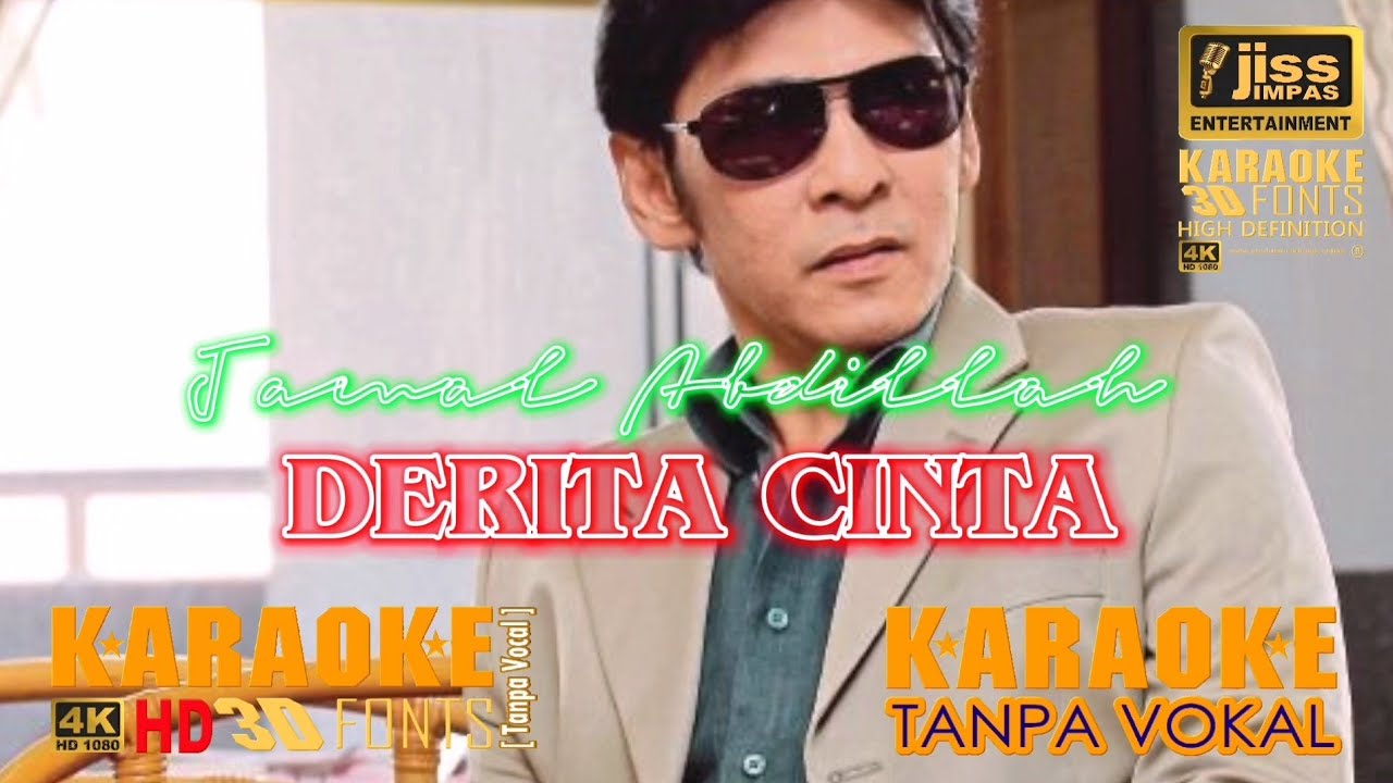 DERITA CINTA - Jamal Abdillah - KARAOKE HD - Tanpa Vocal