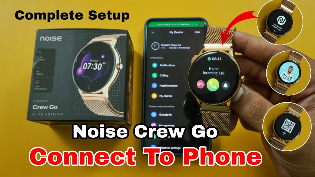 Noise Crew Go Smartwatch Connect To Phone | Noise Crew Go Smartwatch Setup | Settings