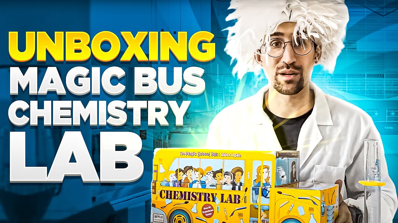The Magic School Bus Chemistry Lab Unboxing