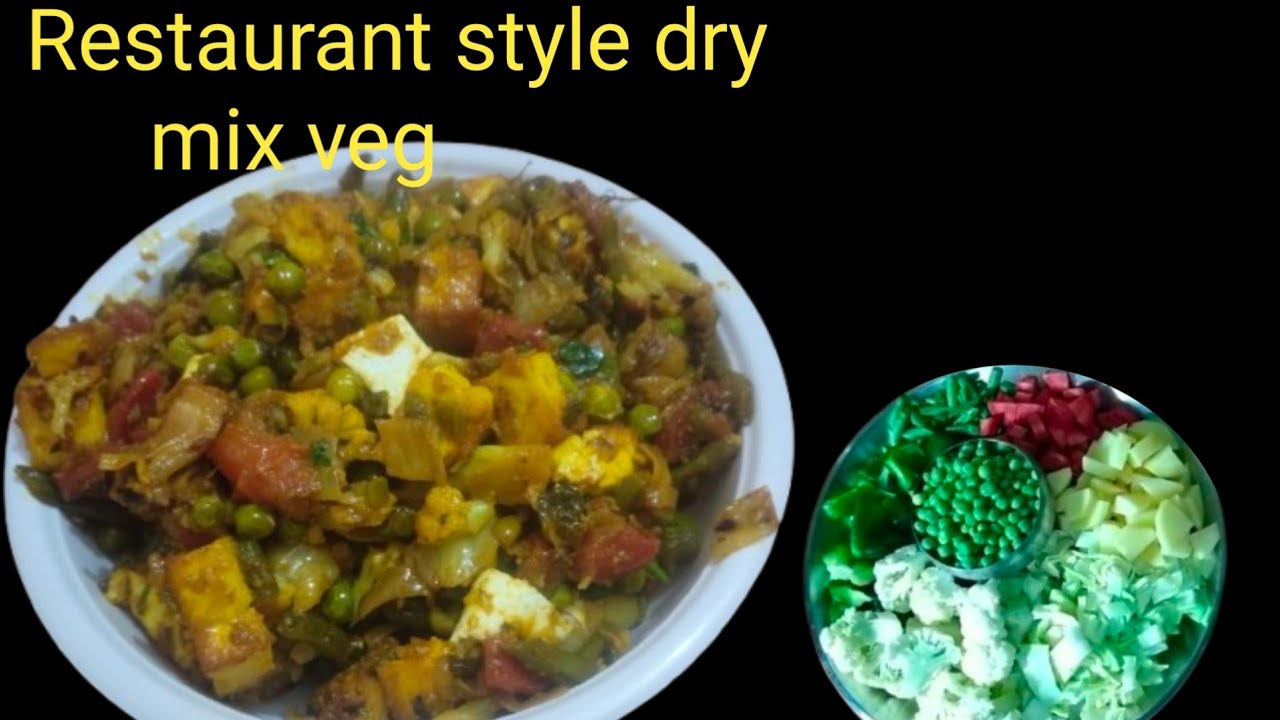 Restaurant Style Dry Mix Veg Sabji | Easy Mixed Vegetable Recipe |