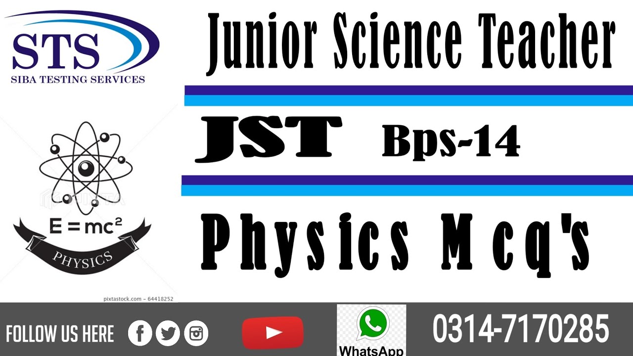 Physics Mcq's for the post of Junior science teacher JST Bps-14