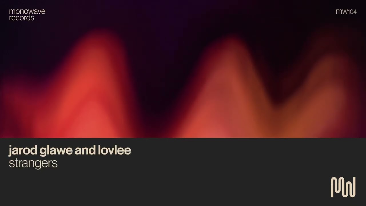 Jarod Glawe and Lovlee - Strangers (Official Audio)