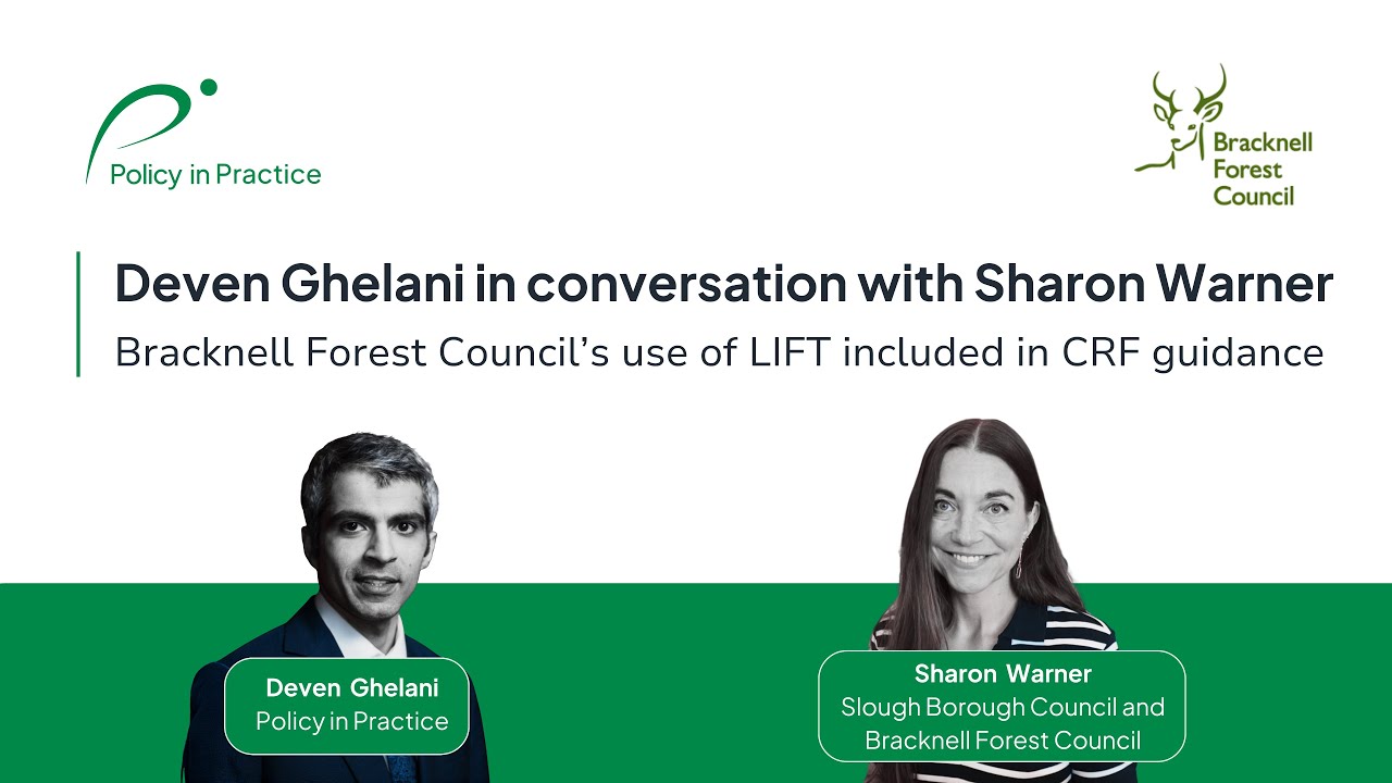 Policy in Practice in conversation with Sharon Warner: Bracknell Forest's LIFT use in CRF guidance