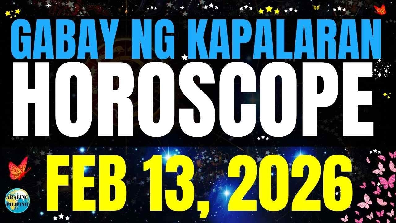 🌏 Horoscope Ngayong Araw February 13, 2026 #HoroscopeTagalog #kapalaranhoroscope #horoscopengayonga