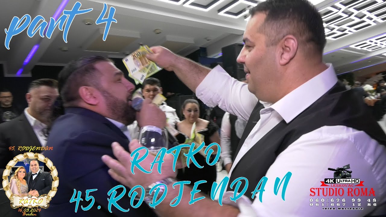 RATKO 45ti RODJENDAN 16.03.2024 BERLIN PART4 - STUDIO ROMA IVICA 4K LESKOVAC