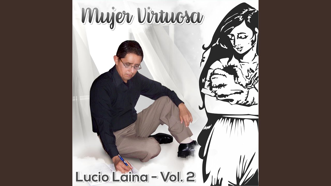 Mujer Virtuosa (feat. Lucio Laina)