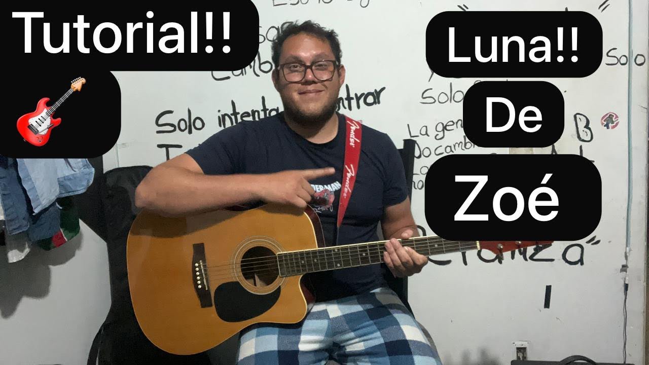 Cómo tocar luna de Zoé!! En guitarra video tutorial!!