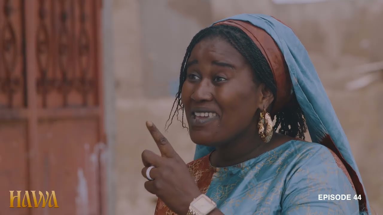 Série pulaar - HAWA  - Episode 44