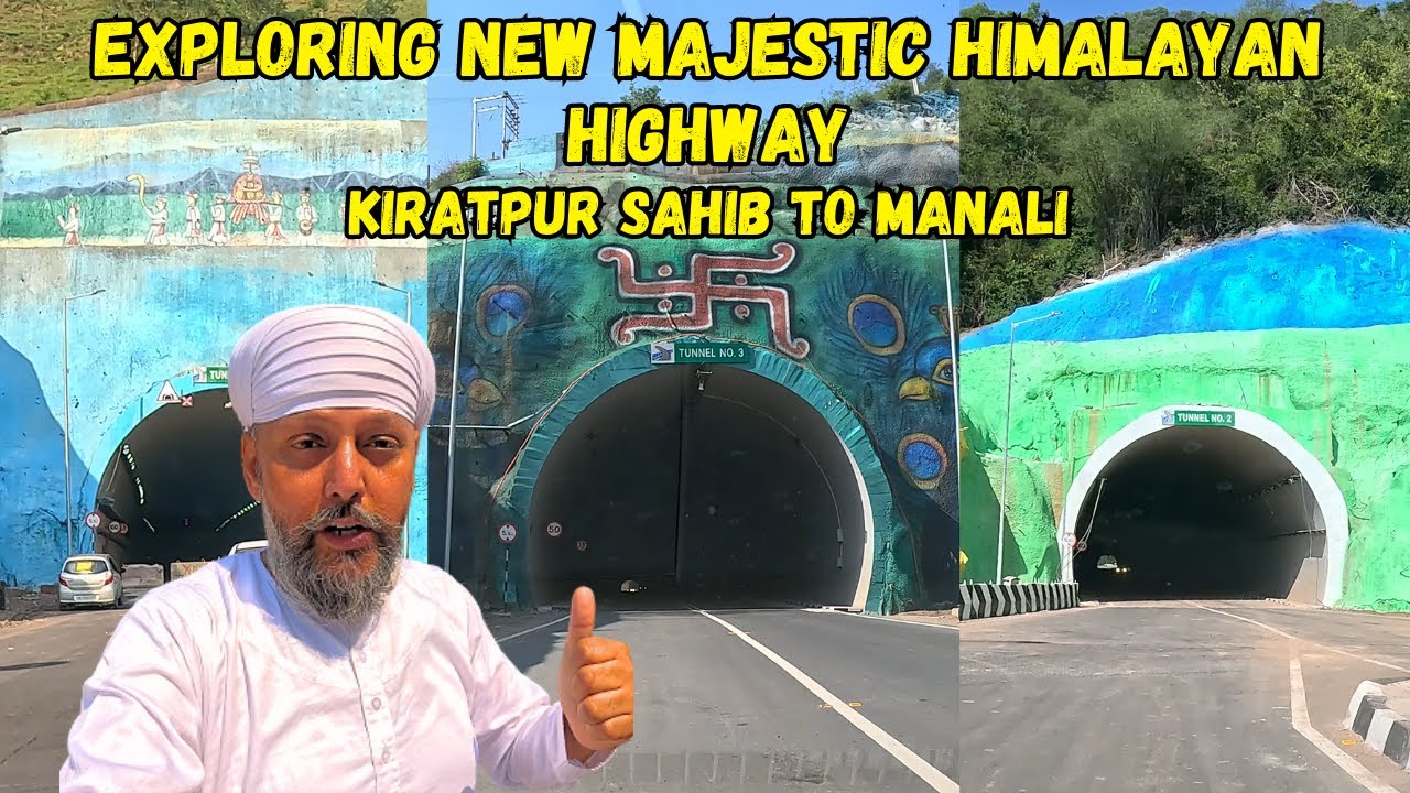 Scenic Journey: Kiratpur Sahib to Manali - Exploring the New Majestic Himalayan Highway