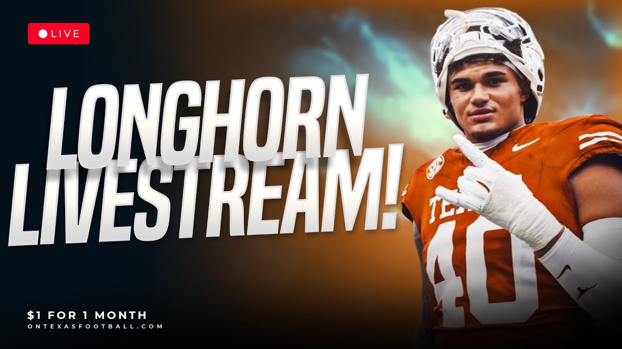 Longhorn Livestream | Latest Texas Football News | Transfer Portal | Steve Sarkisian | Arch Manning