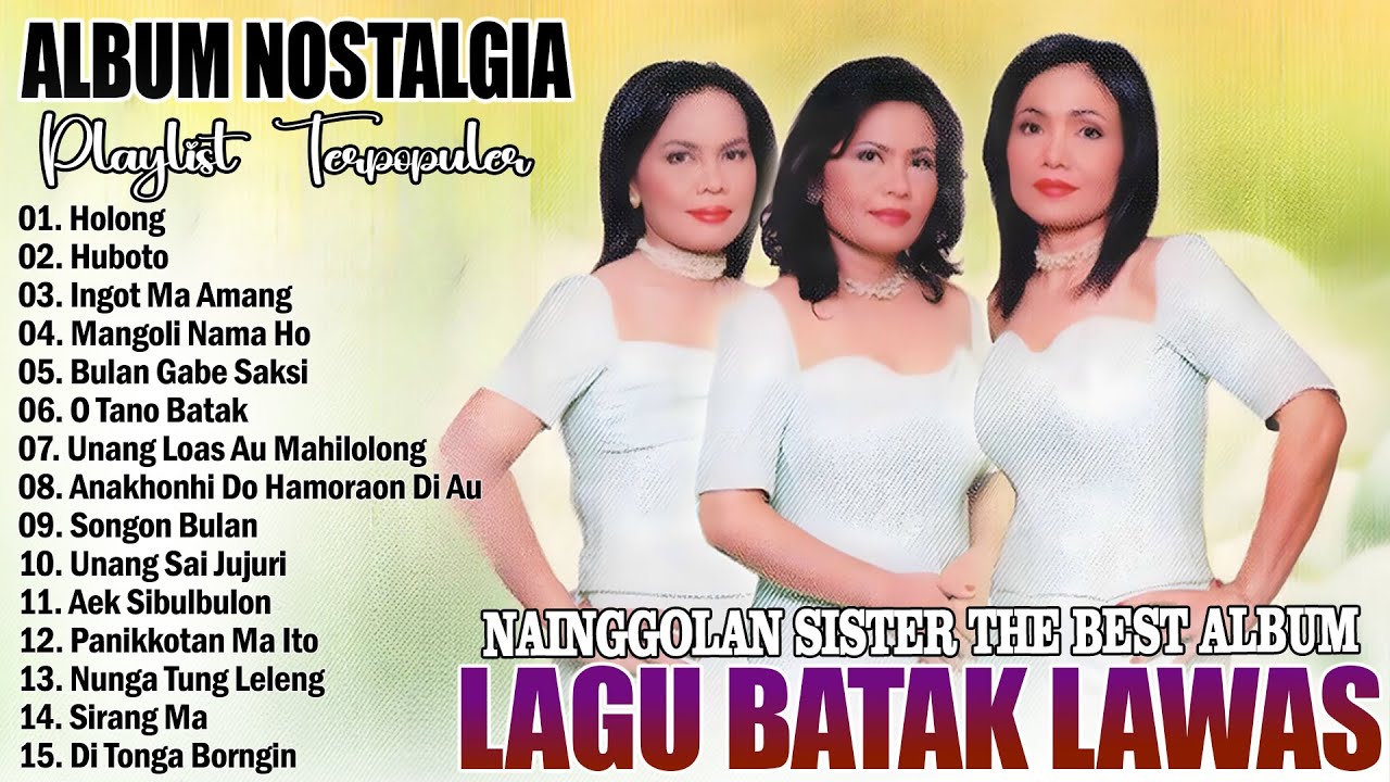 NAINGGOLAN SISTER - ALBUM BATAK NOSTALGIA TERHITS & TERPOPULER || LAGU BATAK LAWAS PILIHAN TERBAIK
