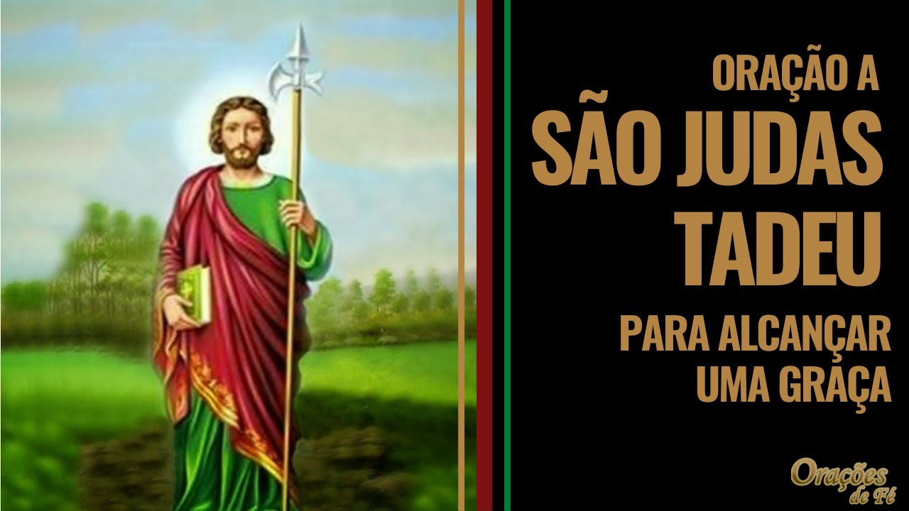 Ora&ccedil;&atilde;o a S&atilde;o Judas Tadeu para alcan&ccedil;ar uma gra&ccedil;a