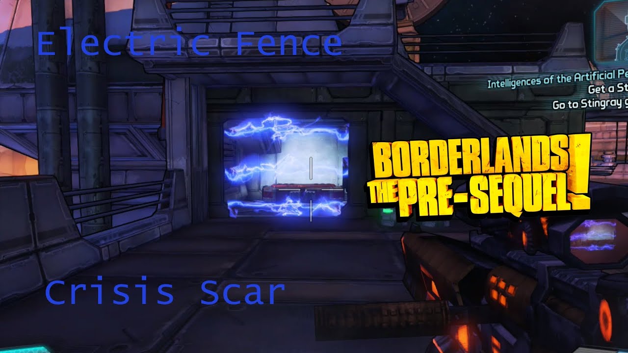 Borderlands: The Pre-Sequel Crisis Scar Electric Fence