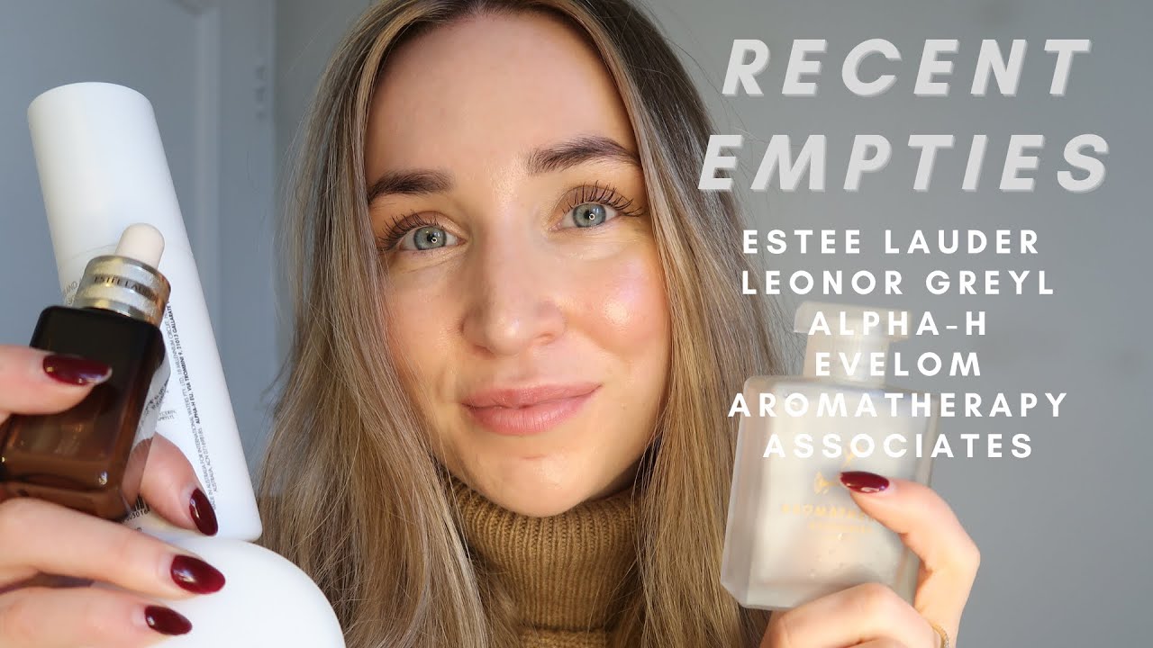 TALKING ABOUT MY RECENT SKINCARE EMTIES-ESTEE LAUDER/ALPHA-H/LEONOR GREYL/EVELOM/WOULD I REPURCHASE?