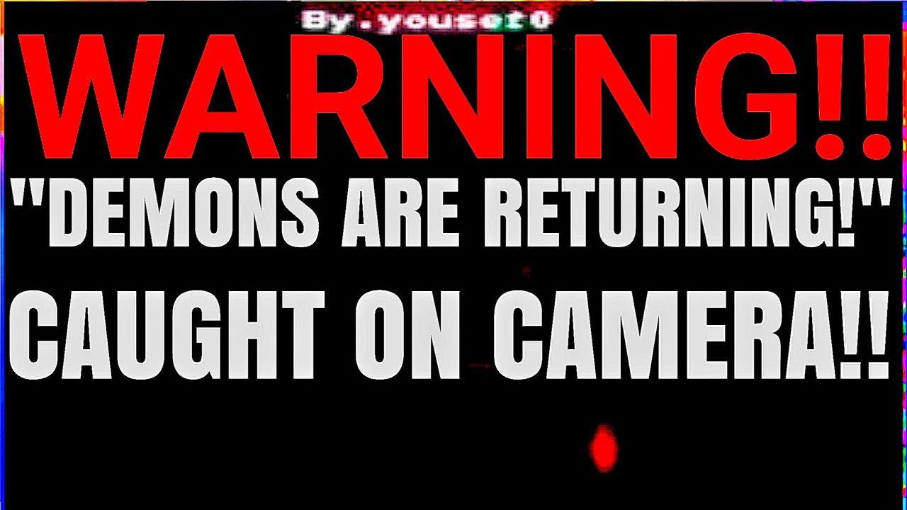 Creepy Video About Demons I Can Never Unsee