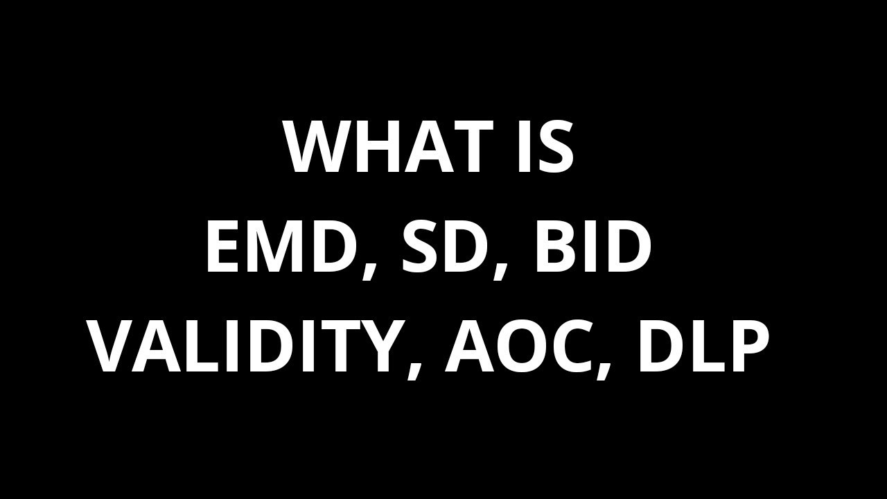 What is Tender Notice, EMD, SD, AOC, DLP - Etendering Training