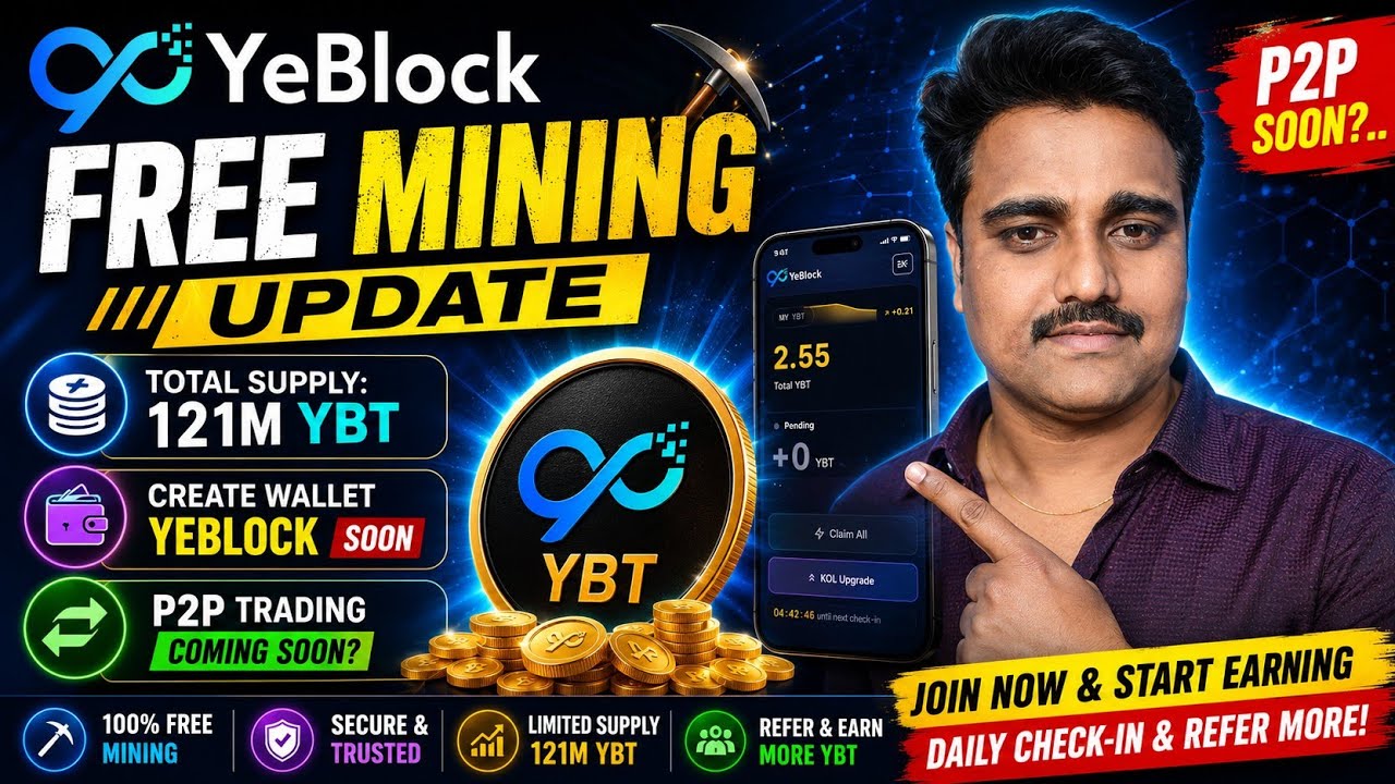 YeBlock Free Mining 2026 🔥 P2P Launch Soon? | Create Wallet & Earn Free YBT