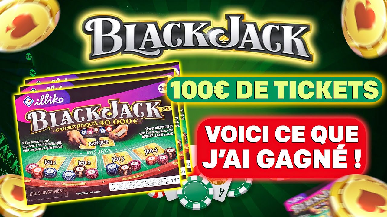 Grattage de 100&euro; de tickets BLACKJACK FDJ 🃏 Jackpot ou douille ? R&eacute;sultat 100 % r&eacute;el ! 💰🔥