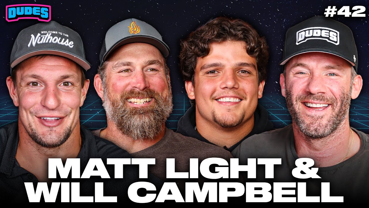 Dudes on Will Campbell & Matt Light [Full Episode]